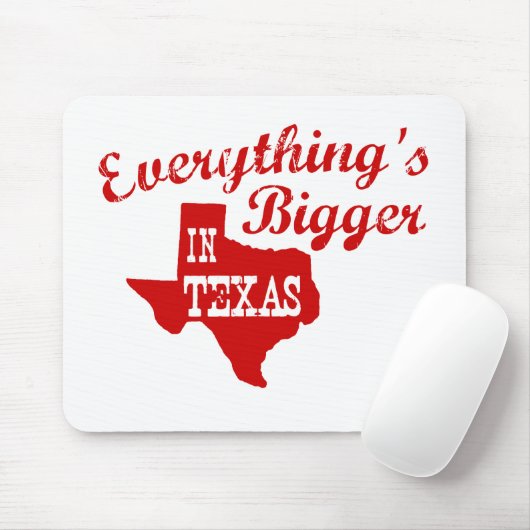 Alles ist größer in Texas Staat Mouse Pad Mousepad (Mit Mouse)