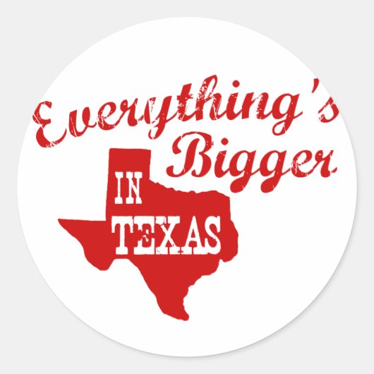 Alles ist größer in Texas Staat Shaped Sticker (Vorderseite)