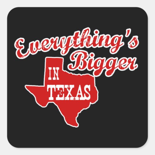 Alles ist größer in Texas Sticker Red auf schwarz (Vorderseite)