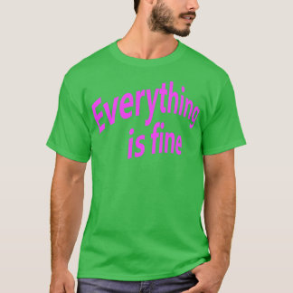 Alles ist gut 2 T-Shirt