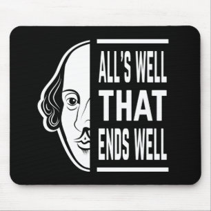 Alles ist gut, dass endet gut Shakespeare Zitat Mousepad
