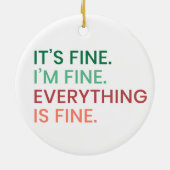 Alles ist gut | Fun Jeden Sarcastic Zitat Keramik Ornament (Hinten)