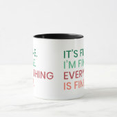 Alles ist gut | Fun Jeden Sarcastic Zitat Tasse (Zentrum)