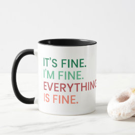 Alles ist gut | Fun Jeden Sarcastic Zitat Tasse