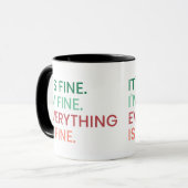 Alles ist gut | Fun Jeden Sarcastic Zitat Tasse (Vorderseite Links)