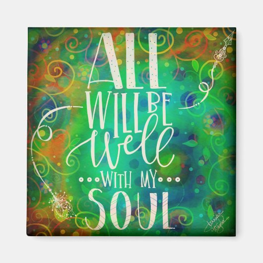 Alles ist gut mit meinem Soul Magnet (Vorne)