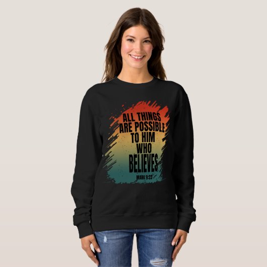 ALLES IST IHM MÖGLICH, DER GLAUBT SWEATSHIRT (Vorne ganz)