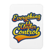 Alles ist in Kontrolle Magnet (Vertikal)