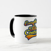 Alles ist in Kontrolle Tasse (Vorderseite Links)