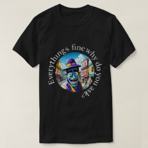Alles ist in Ordnung 50x50 001 T-Shirt