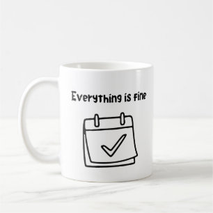 Alles ist in Ordnung Checkliste Kaffeetasse