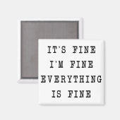 Alles ist in Ordnung Magnet (Vorderseite/Rückseite)