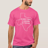 Alles ist in Texas größer - Texas Map T-Shirt (Vorderseite)