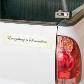 Alles ist irgendwo autoaufkleber (Auf Lkw)