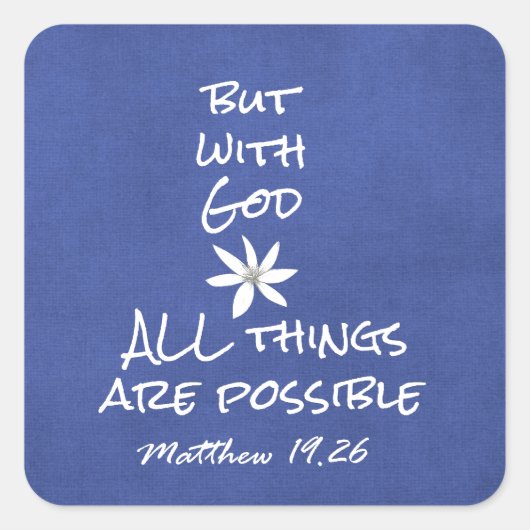 Alles ist möglich Bibelverse Quadratischer Aufkleber (Vorderseite)