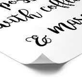 Alles ist möglich mit Kaffee & Mascara Poster (Ecke)