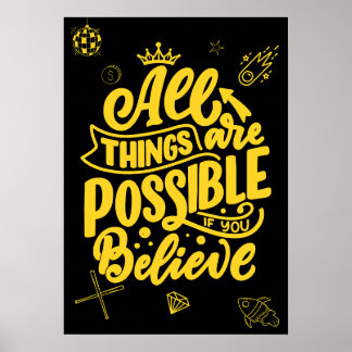 Alles ist möglich, wenn du glaubst. Motivation Poster