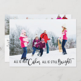 Alles ist nicht Calm Holiday Funny Foto Card Feiertagskarte