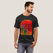 alles ist richtig T-Shirt (Vorne ganz)