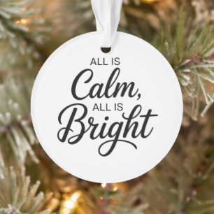 Alles ist ruhig, alles ist hell, Weihnachten  Ornament
