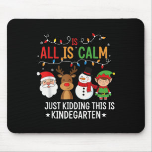 Alles ist ruhig Lustiger Kindergarten Weihnachtsle Mousepad