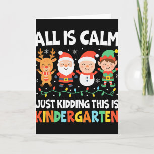 Alles ist ruhig, nur Quatsch, das ist der Kinderga Karte