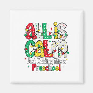 Alles ist ruhig, nur Quatsch, das ist eine Vorschu Magnet