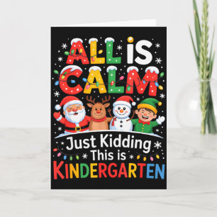 Alles ist ruhig, nur Quatsch, das ist Kindergarten Karte
