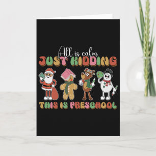 Alles ist ruhig, nur Quatsch, das ist Weihnachten  Karte