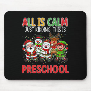 Alles ist ruhig, nur Quatsch, das ist Weihnachten Mousepad