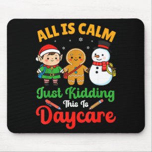Alles ist ruhig, nur Quatsch, hier ist Weihnachten Mousepad