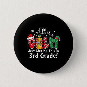 Alles ist ruhig, nur Quatsch, lustige Weihnachten Button