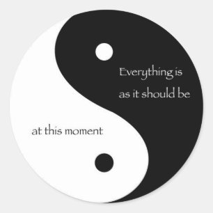 Alles ist, während es in diesem Moment sein sollt Runder Aufkleber
