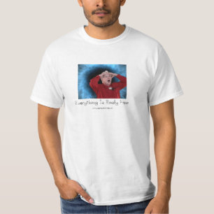 Alles ist wirklich feiner T - Shirt