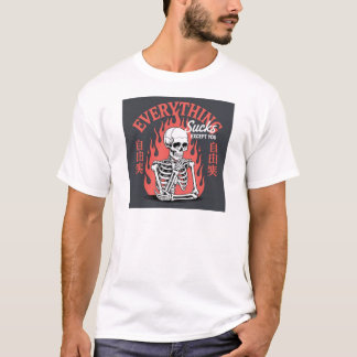 Alles Ist zum Kotzen außer Ihnen T-Shirt