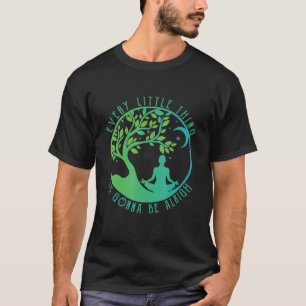 Alles Kleine ist, dass es gut geht Yoga-Baum T-Shirt
