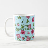 Alles kommt auf Rose Tasse