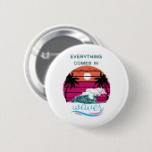 Alles kommt in Waves Button (Vorne & Hinten)
