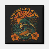 Alles kommt in Waves Retro Magnet (Vorne)