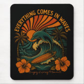 Alles kommt in Waves Retro Mousepad (Vorne)