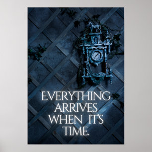 Alles kommt, wenn es soweit ist. Inspiration Poster