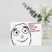 Alles lief besser als erwartet postkarte (Stehend Vorderseite)