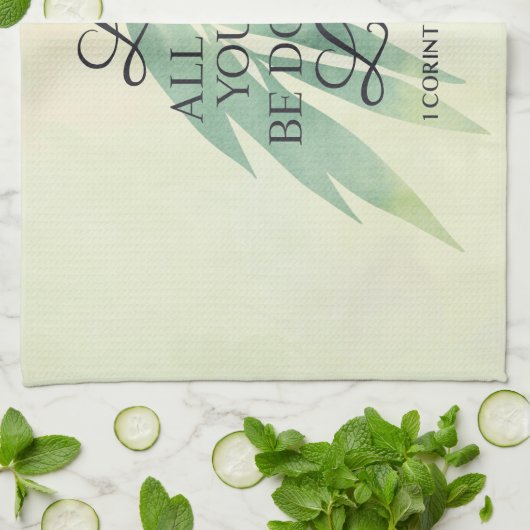 Alles mit der Liebe Bible Verse Geschirrtuch (Gefaltet)