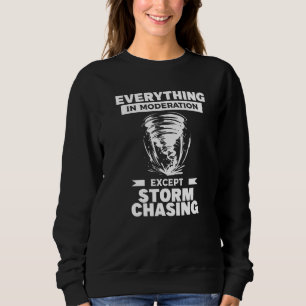 Alles mit Maßen außer Sturmjagd Mete Sweatshirt