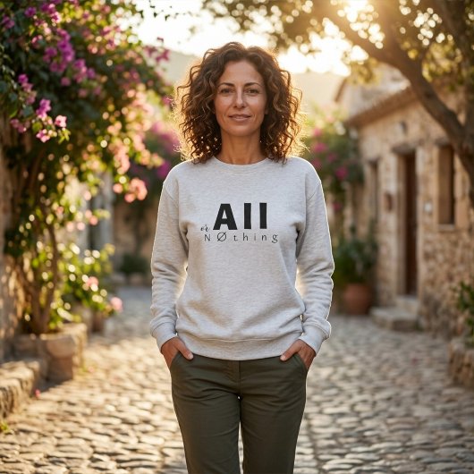 "Alles oder Nichts" Lustige Inspirierende Mathe-Ty Sweatshirt