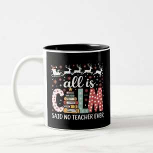 Alles ruhig sagte kein Lehrer Weihnachten Bleistif Zweifarbige Tasse