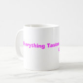 Alles schmeckt besser mit dem Katzen-Haar in ihm Kaffeetasse (Vorderseite Links)