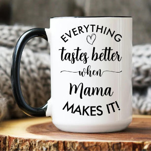 Alles schmeckt besser, wenn Mama es schafft Zweifarbige Tasse