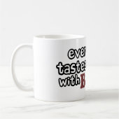 alles schmeckt besseren Speck Kaffeetasse (Links)