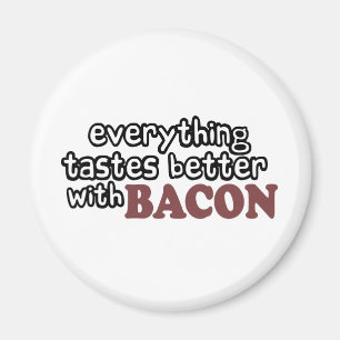 alles schmeckt besseren Speck Magnet